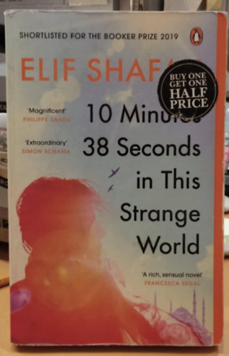 Elif Shafak - 10 Minutes 38 Seconds in this Strange World ("10 perc 38 msodperc" angol nyelven)