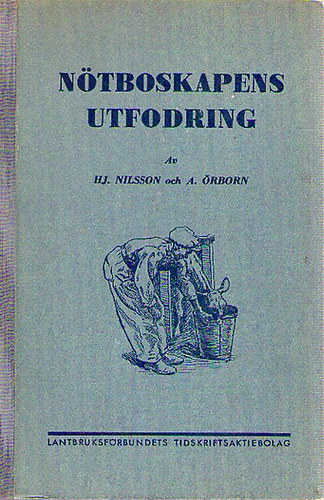 HJ. Nilsson; A. �rborn - N�tboskapens utfodring