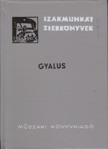 Dr. Janik József - Gyalus - Szakmunkás zsebkönyvek
