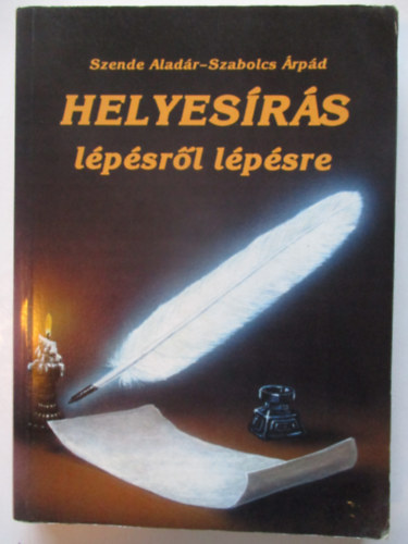 Szende A.-Szabolcs . - Helyesrs lpsrl lpsre 12. kiads