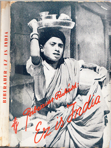 ifj. Biberauer Richárd - Ez is India
