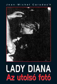 Jean-Michael Cardaddech - Lady Diana - Az utols� fot�