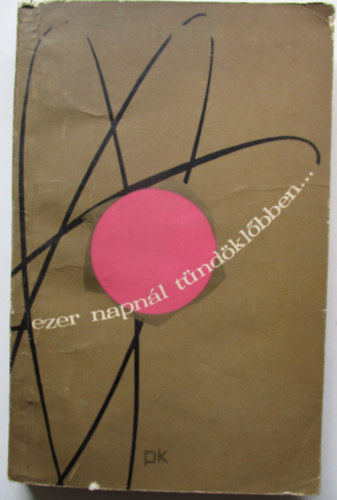 Robert Jungk - Ezer napn�l t�nd�kl�bben...