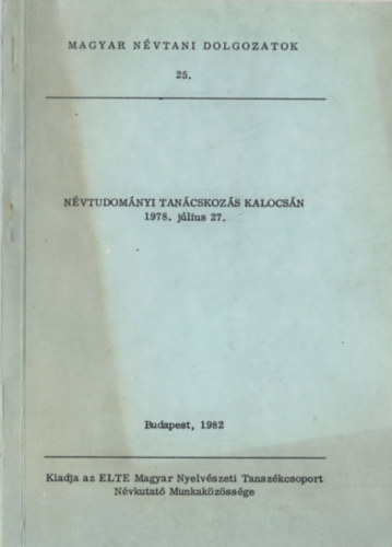 Bognr Andrs  (szerk.) - Nvtudomnyi tancskozs Kalocsn (1978. jlius 27.)