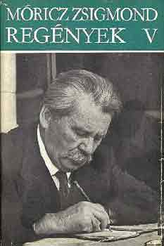 M�ricz Zsigmond - M�ricz Zsigmond reg�nyek V.