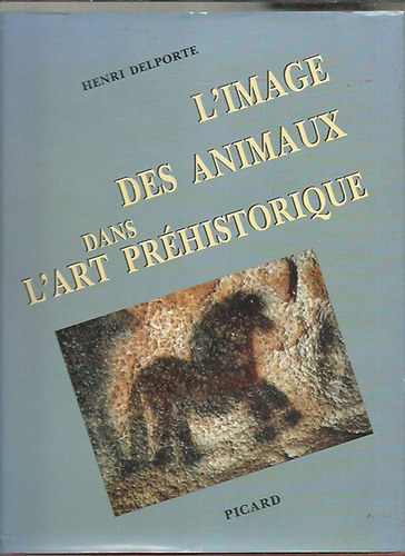 Henri Delporte - L'image des animaux dans l'art pr�historique