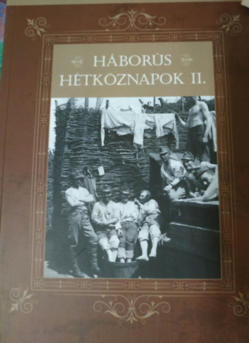 Hbors htkznapok II