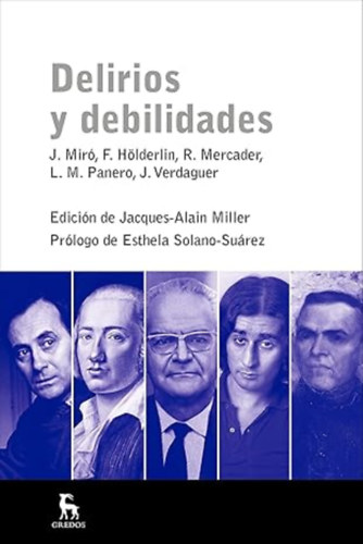 Antoni Vicens Pepa Freira Eugenio Daz - Delirios y debilidades (ESCUELA LACANIANA)