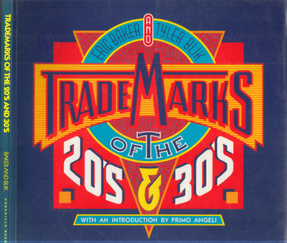 Tyler Blik Eric Baker - Trademarks of the 20's and 30's
