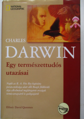 Charles Darwin - Egy term�szettud�s utaz�sai