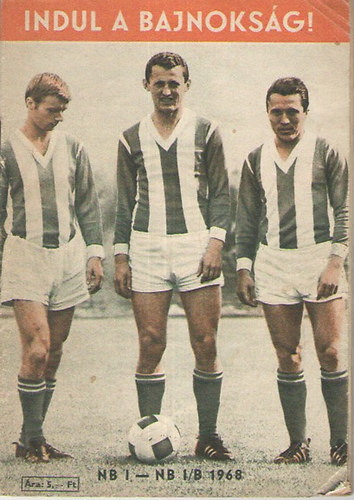 Szcs Lszl  (szerk.) - Indul a bajnoksg - NB I - NB I/B 1968