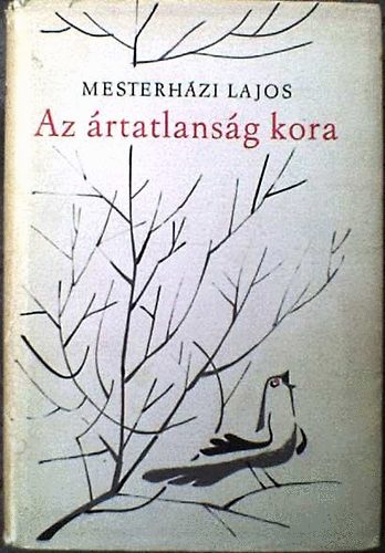 Mesterh�zi Lajos - Az �rtatlans�g kora