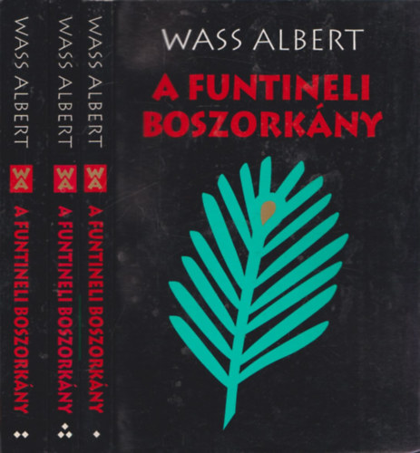 Wass Albert - A funtineli boszorkány I-III.