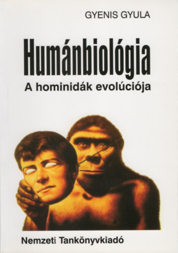 Dr. Gyenis Gyula - Humnbiolgia - A hominidk evolcija