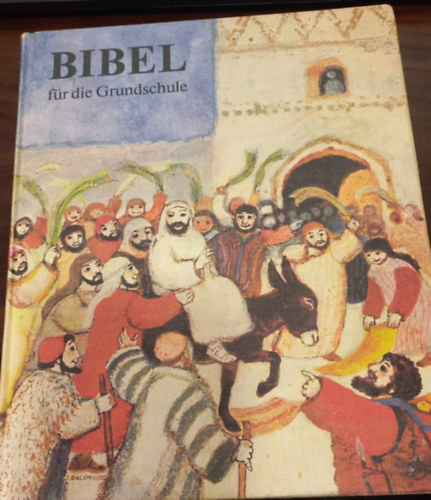 Ismeretlen Szerz� - Bibel f�r die Grundschule