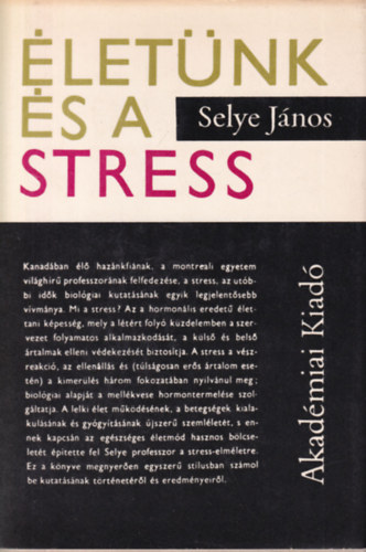Selye J�nos - �let�nk �s a stressz