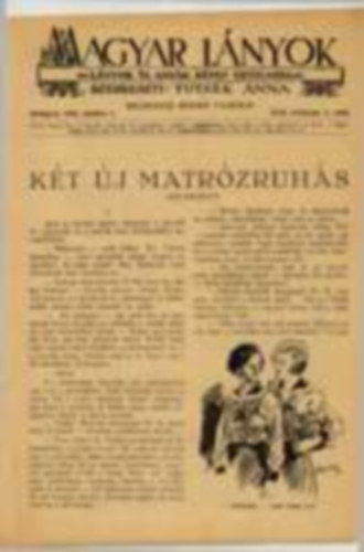 Tutsek Anna  (szerk.) - Magyar Lnyok - Lnyok s anyk kpes hetilapja 1935