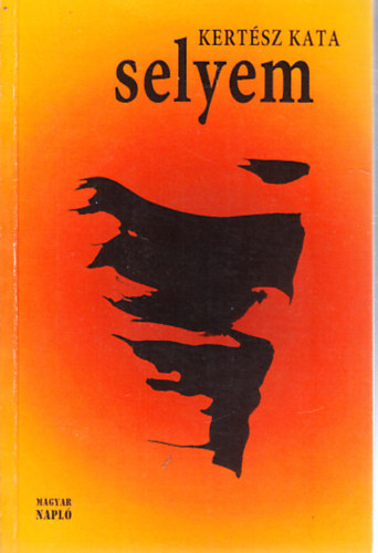 Kert�sz Kata - Selyem