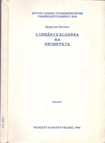 Gyapjas Ferenc - Lineris algebra s geometria