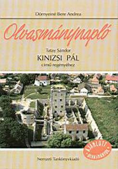 Dörnyeiné Bere Andrea - Olvasmánynapló Tatay Sándor Kinizsi Pál című regényéhez