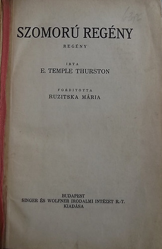 E. Temple Thurston - Szomor� reg�ny