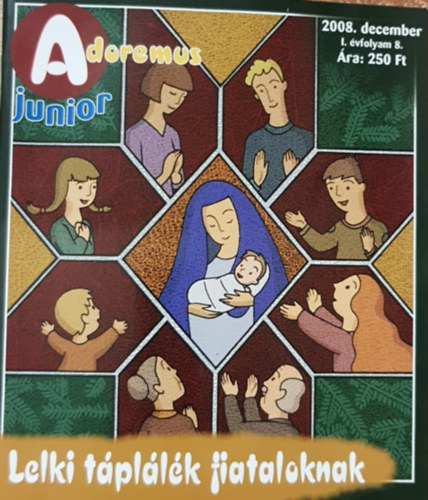 Adoremus Junior - Lelki t�pl�l�k fiataloknak (2008.december)