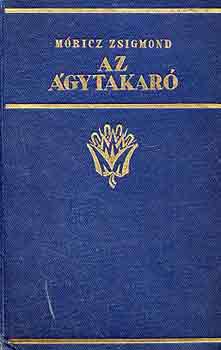 M�ricz Zsigmond - Az �gytakar�