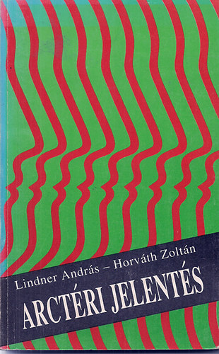 Lindner A.- Horvth Z. - Arctri jelents
