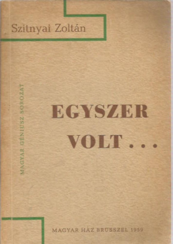 Szitnyai Zoltán - Egyszer volt...