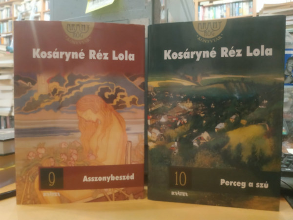 Kosáryné Réz Lola - 2 db Réz Lola: Asszonybeszéd (9.) + Perceg a szú (10.)