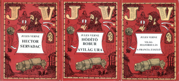 Jules Verne - 3 db Jules Verne knyv: Hector Servadac + Hdt Robur, A vilg ura + Vilgfelforduls, A francia zszl