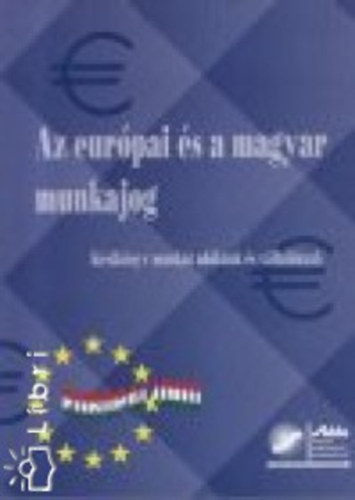 Horvth Istvn - Az eurpai s a magyar munkajog