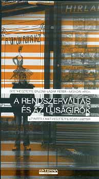 Monori ron; Bajomi-Lzr Pter - A rendszervlts s az jsgrk