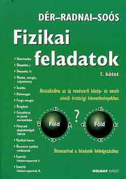Dr Jnos; Radnai Gyula; Sos Kroly - Fizikai feladatok I.
