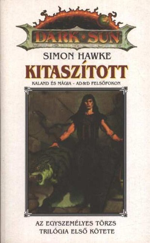 Simon Hawke - Kitasz�tott KALAND �S M�GIA FELS�FOKON - (Egyszem�lyes t�rzs 1.) - 	Dark Sun