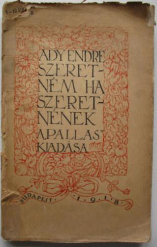 Ady Endre - Szeretném ha szeretnének