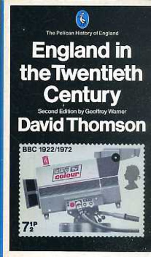 David Thomson - England in the Twentieth Century 9.