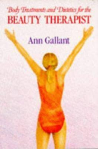 Ann Galland - Body Treatments and Dietetics for the Beauty Therapist