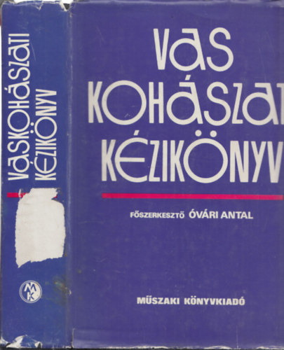 �v�ri Antal  (f�szerk.) - Vaskoh�szati k�zik�nyv