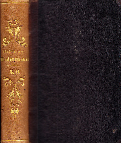 V�r�smarty Mih�ly - V�r�smarty minden munk�i V-VI. (Egy k�tetben)