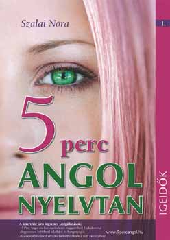 Szalai N�ra - 5 perc angol nyelvtan - Igeid�k