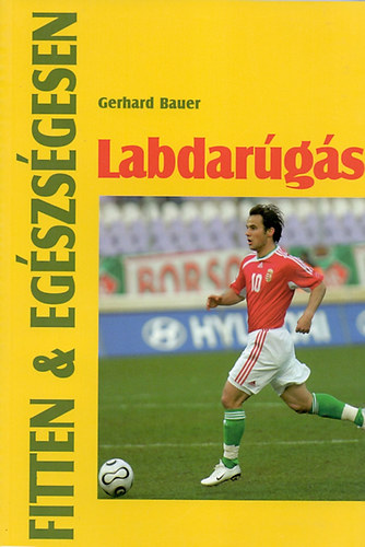Gerhard Bauer - Labdargs (Fitten & Egszsgesen sorozat)