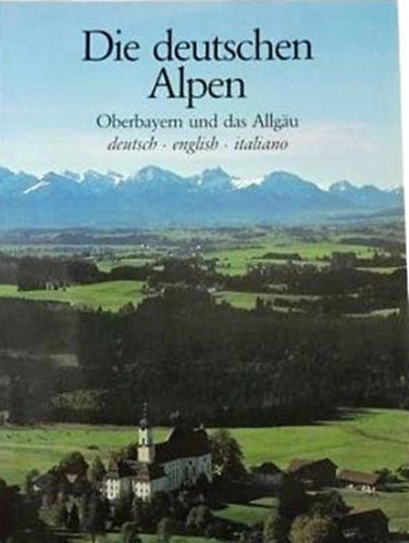 Bert Plank (szerk.) - Die deutschen Alpen