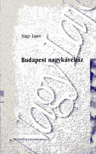 Nagy Lajos - Budapest nagyk�v�h�z - H�rom boltoskisasszony - A vadember