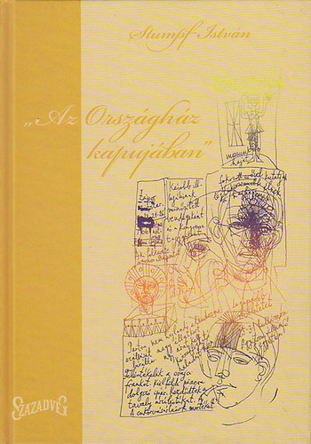 Stumpf István - Az Országház kapujában