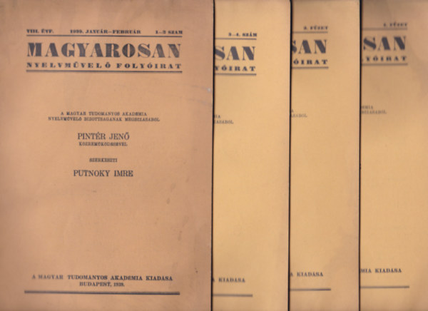 Putnoky Imre- Pintr Jen - Magyarosan - Nyelvmvel folyirat VIII. vfolyam 1939.1-2. 3-4.szm, 3. fzet., 4.fzet,