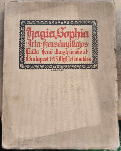 Harsnyi Lajos - Hagia Sophia