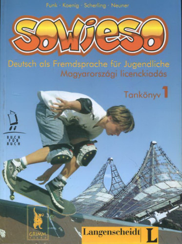 Funk-Koenig-Sherling - Sowieso - Deutsch als Fremdsprache f�r Jugendliche (Tank�nyv 1.)