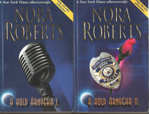 Nora Roberts - A hold �rny�ka I-II.