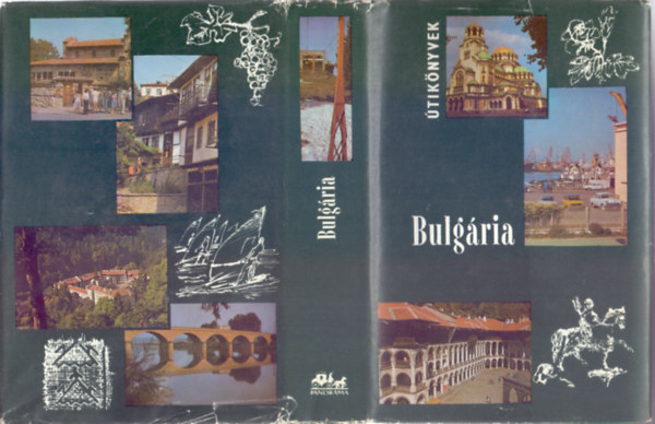 Bcs Gyula - Bulgria (Negyedik, tdolgozott, bvtett kiads - 112 oldal mellklet + 32 oldal trkp)